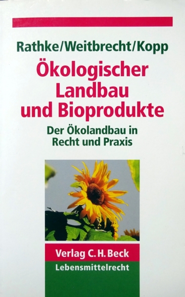 Ökologischer Landbau und Bioprodukte von Rathke